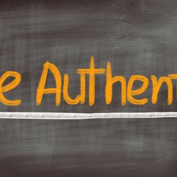 The Importance of Being Authentic